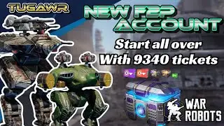 War Robots | Building a F2P account with 9340 free tickets | How good is gonna be? Episode 1
