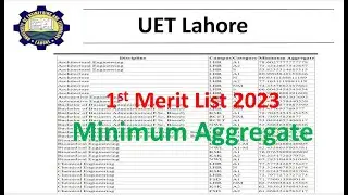 UET Lahore 1st merit list 2023  Minimum Aggregate | UET Admission 2023 | Education News