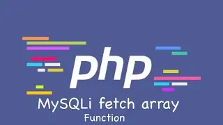 PHP | MySQLi fetch array Function