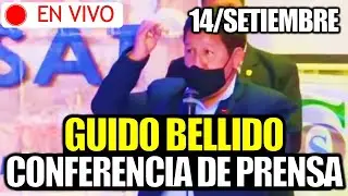 🔴 EN VIVO | GUIDO BELLIDO BRINDA CONFERENCIA DE PRENSA HOY 14 DE SETIEMBRE