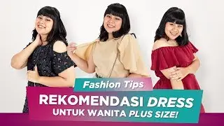 4 Rekomendasi Model Dress Cocok untuk Wanita Gemuk | Sorabel