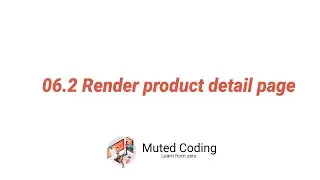 06.2 Render product detail page - Build Full Ecommerce Site - Using React, Redux,Node.js and MongoDB