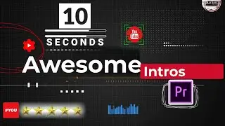 How to Make Awesome Intros with only 10 seconds of work in Adobe Premiere Pro