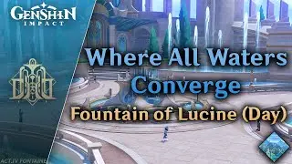 Where All Waters Converge — Fountain of Lucine (Day) | Genshin Impact OST: Fountain of Belleau