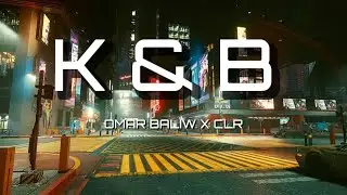 K&B - Omar Baliw ft. Clr (lyrics)