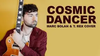 Cosmic Dancer - Marc Bolan and T. Rex (Cover)