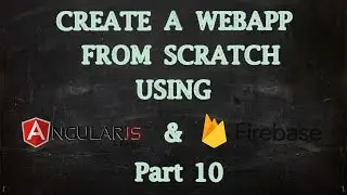 Create WebApp Using AngularJs and Firebase - Creating AddPost Page (Part 10)