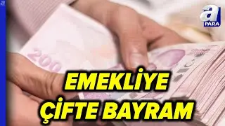 Emekliler Maaşlarını Ve İkramiyelerini Ne Zaman Alacak? İşte Tüm Detaylar l A Para