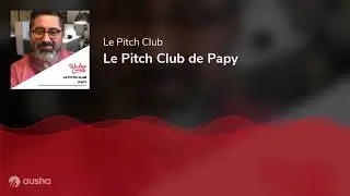 Le Pitch Club de Papy
