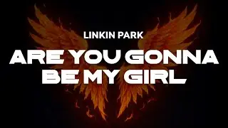 Jet - Are You Gonna Be My Girl | Lyrics