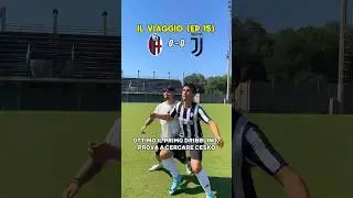 IL VIAGGIO (EP.15) PT 1/6 #calcio #futbol #football #perte #soccer #futball #juve #inter