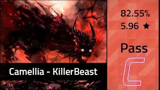 Camellia - KillerBeast | osu! | Pass | [Reform's Extra] - 5.96 |