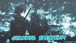 Multi Anime Opening - Gyakkyo Spectrum