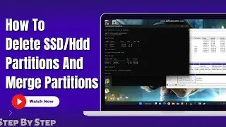 How To Delete SSD/HDD Protected Partitions And Merge Unallocated Partitions | Windows 11