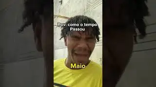 Pov: como o Tempo passou kakakakak #shorts