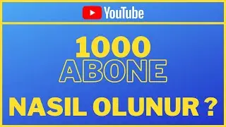 YOUTUBE 1000 ABONE NASIL OLUNUR ? - 1000 ABONE NASIL YAPILIR ? - ( Youtube Abone Arttırma ) [2020]