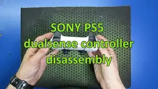 PS5 dualsense controller disassembly