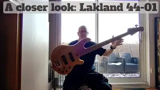 Me and my Bass - A Closer Look on the Lakland 44-01