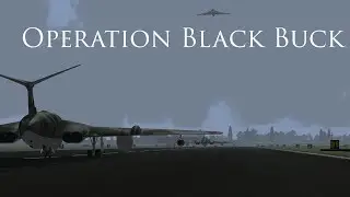 FSX Movie | Operation Black Buck | HD