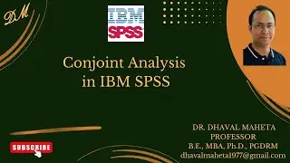 63. Conjoint Analysis in IBM SPSS || Dr. Dhaval Maheta