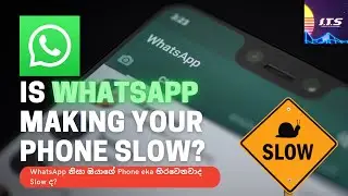WhatsApp නිසා ඔයාගේ Phone eka හිරවෙනවාද??Is your phone stuck/slow due to WhatsApp