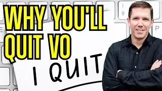 The 6 BIG Reasons YOU'LL QUIT VO