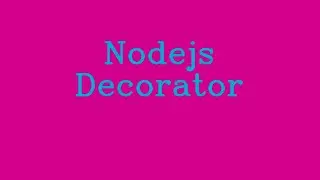 Nodejs Decorator && NoTalk