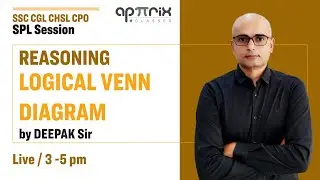 REASONING I Logical Venn Diagram । । By Deepak Sir