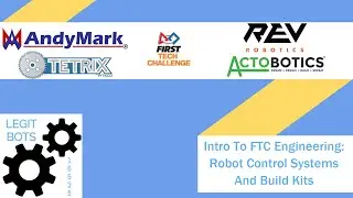 Intro to FTC Engineering: Robot Control Systems and Build Kits
