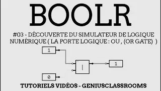 Tutoriel boolr : #03 BOOLR LA PORTE OU (OR GATE)