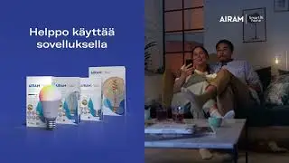 Airam SmartHome – valaise elämäsi tunnelmat