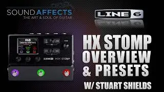 Line 6 HELIX HX STOMP Overview & Presets w/ Stuart Shields