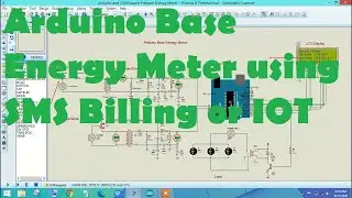 Arduino Base Energy Meter using SMS Billing or IOT