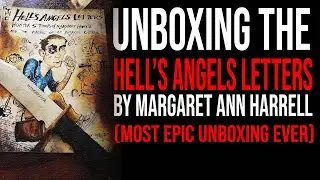UNBOXING HELL'S ANGELS LETTERS by Margaret Ann Harrell Original