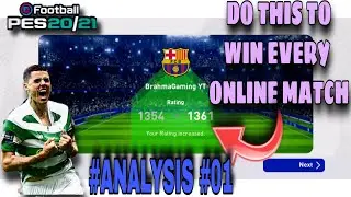 MISTAKES You should avoid in online matches • Pes Mobile 2021 Analysis Part 1 •