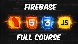 Firebase Full Course for Beginners (HTML & JavaScript)