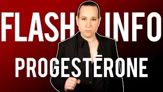 [FLASH INFO] - Panique sur la progestérone