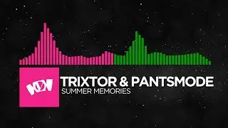 [Drumstep / Happy Hardcore] - Trixtor & Pantsmode - Summer Memories [Monstercat Stars Layout Remake]