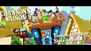 [Chansons] My Little Pony Les Amies C'est Magique - Saison 5 (Style cinéma)
