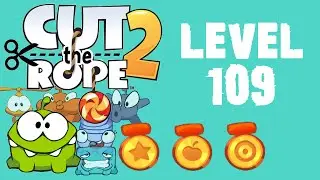 Cut the Rope 2 - Level 109 (3 stars, 54 fruits, 3 stars + don't use Roto's help)