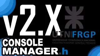 ¿COMO USAR CONSOLE MANAGER.H? VERSION 2.X