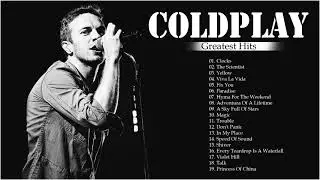 Coldplay Greatest Hits Full Album - Best Songs Of Coldplay Playlist 2021