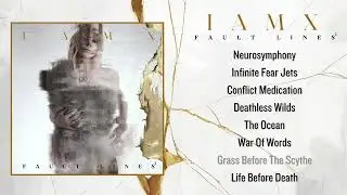 IAMX - Grass Before The Scythe