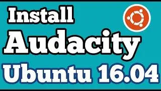 Install Audacity Audio Editor in Ubuntu 16.04 via Ubuntu Software