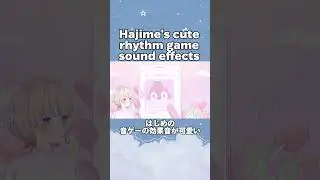Hajime's cute rhythm game sound effects［Hololive/ENG & JP Sub］