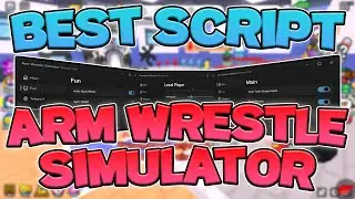 Best Arm Wrestle Simulator Script | Auto Train, Auto Rebirth, Auto Hatch, And More! | *PC + Mobile*