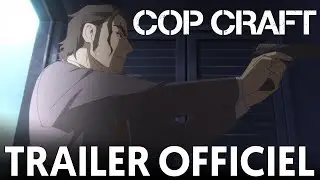 Trailer Officiel | COP CRAFT