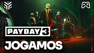 PAYDAY 3 EVOLUI EM RELAÇÃO AOS ANTECESSORES? | Jogamos