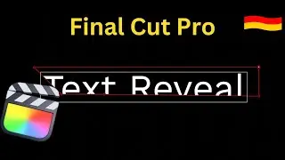 Text Reveal in Final Cut Pro_ Final Cut Pro tutorial deutsch