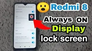 MIUI 11 Redmi All Phone Always ON Display Enable
